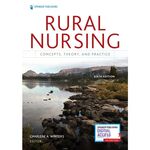Rural Nursing: Concepts, Theory, and Practice, Sixth Edition