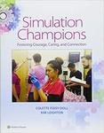 Simulation Champions by Colette Foisy-Doll; Kim Leighton; T. Atz; and Trisha Leann Horsley PhD, RN, CHSE, CNE