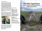 The PEEC Experiment: Native Hawaiian and Native American Engineering Education by Suzette R. Burckhard and Joanita M. Kant