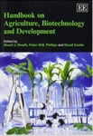 Handbook on Agriculture, Biotechnology and Development by Stuart J. Smyth, Peter W. B. Phillips, David Castle, and Deepthi Kolady