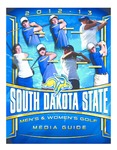 2012-13 South Dakota State Men's and Women's Golf Media Guide by South Dakota State University