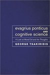 Evagrius Ponticus and Cognitive Science: A Look at Moral Evil and the Thoughts by George Tsakiridis