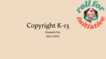 Copyright K-13 by Elizabeth Fox