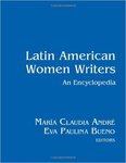 Latin American Women Writers: An Encyclopedia