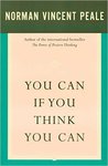 You Can if You Think You Can by Norman Vincent Peale
