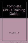 The Complete Circuit Training Guide