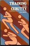 Training with Cerutty: [revolutionary track and field techniques]