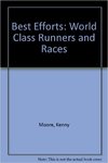 Best Efforts: World Class Runners and Races
