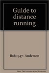 Guide to Distance Running