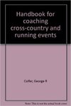 Handbook for Coaching Cross-Country and Running Events