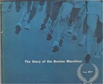 The Story of the Boston Marathon: from 1897.