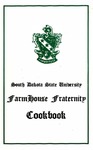 South Dakota State University FarmHouse Fraternity Cookbook by FarmHouse Fraternity. South Dakota State University